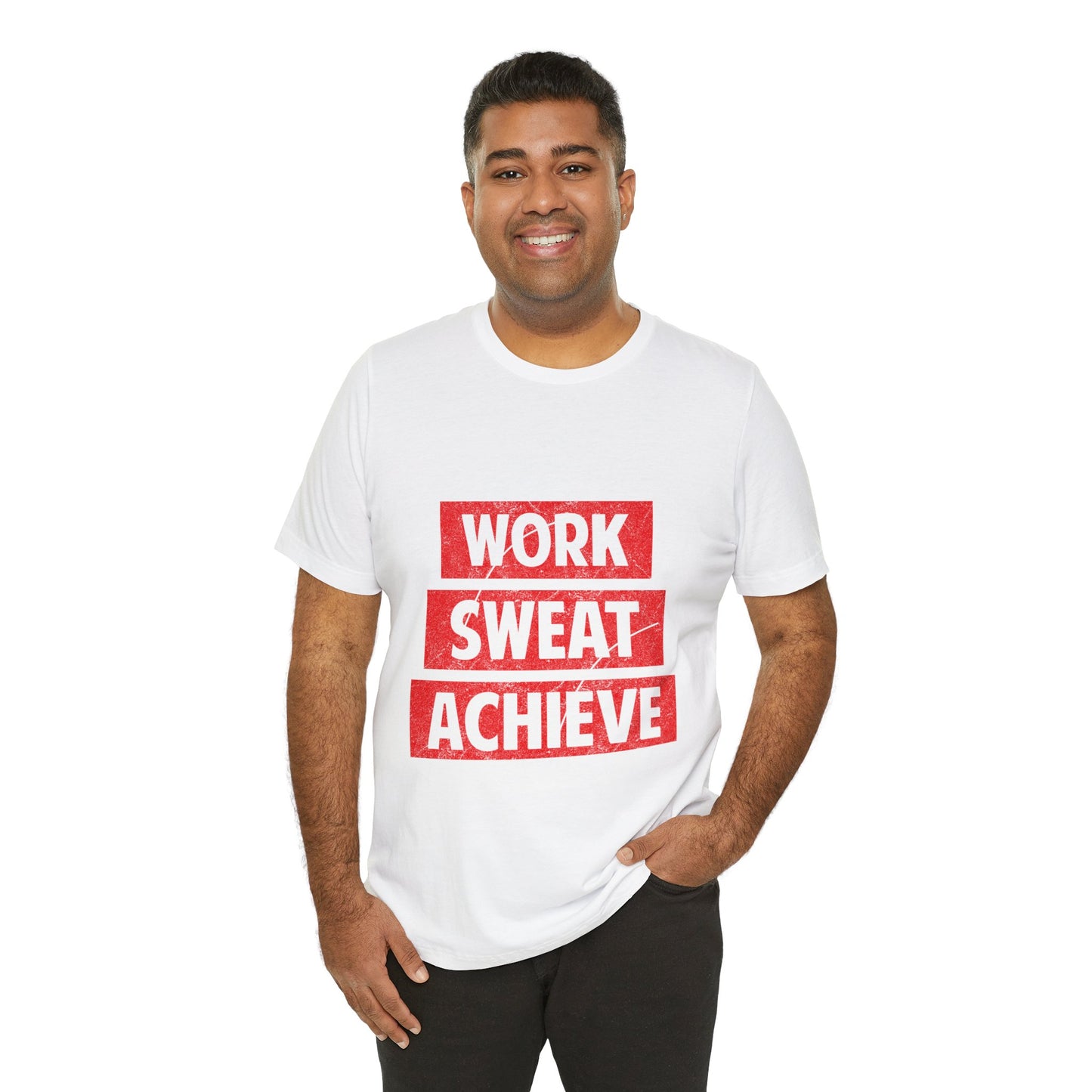 Unisex Jersey Short Sleeve Tee- Work-Sweat-Achieve